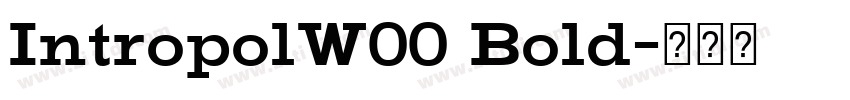 IntropolW00 Bold字体转换